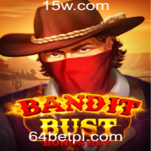 Descubra o Empolgante Jogo 'BanditBustBonusBuy' na Plataforma 64bet