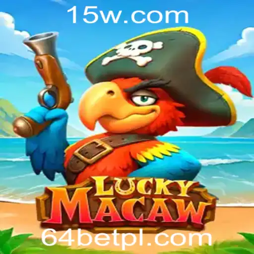 LuckyMacaw: Um Mergulho na 64bet Plataforma com Regras e Estratégias