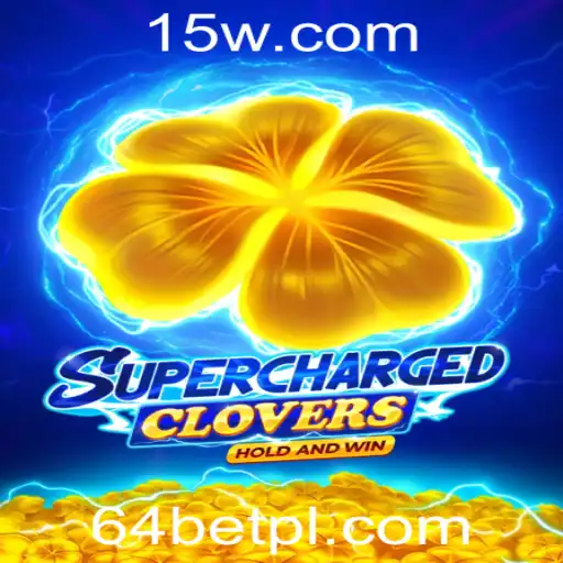 Explorando SchargedClovers na 64bet Plataforma: O Novo Fenômeno dos Jogos