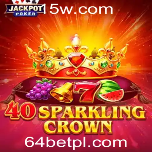 Descubra o Fascinante Mundo de 40SparklingCrown na 64bet Plataforma