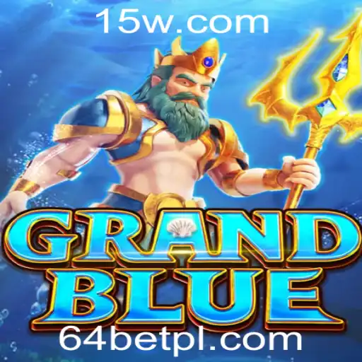 Explorando GRANDBLUE: Uma Nova Experiência na 64bet Plataforma